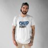 CHUP KAR - T-SHIRT