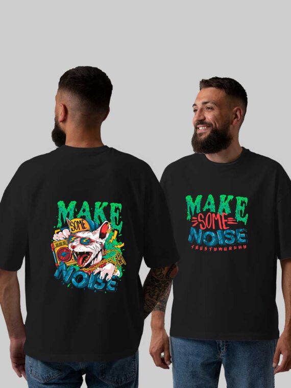 MAKE SOME NOISE MEN'S OVERSIZE T-SHIRT