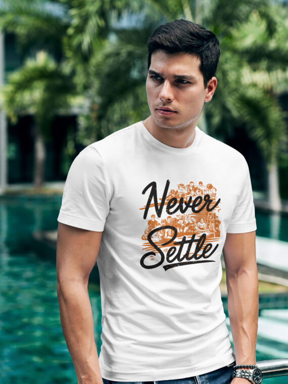 NEVER SETTLE - T-SHIRT